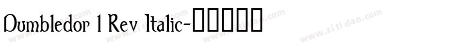 Dumbledor 1 Rev Italic字体转换